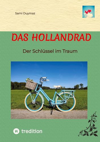 Das Hollandrad: Der Schlüssel im Traum