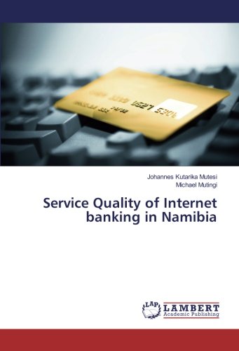 Service Quality of Internet banking in Namibia