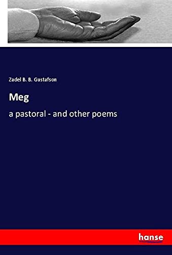 Meg: a pastoral - and other poems