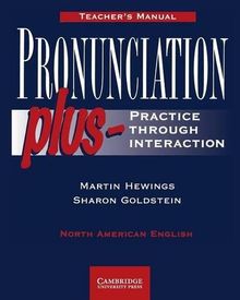 Pronunciation Plus: Practice through Interaction