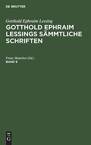 Gotthold Ephraim Lessing: Gotthold Ephraim Lessings Sämmtliche Schriften. Band 9