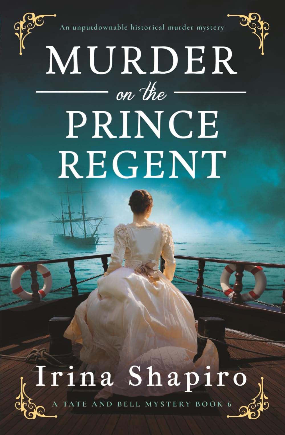 Murder on the Prince Regent: An unputdownable historical murder mystery (A Tate and Bell Mystery, Band 6)