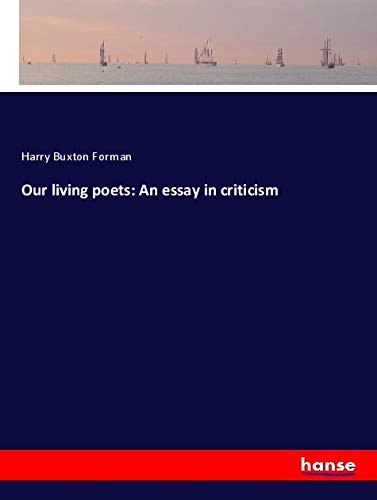 Our living poets: An essay in criticism