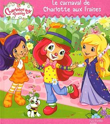 Le carnaval de Charlotte aux fraises