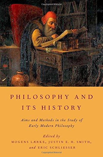 Philosophy and Its History: Aims and Methods in the Study of Early Modern Philosophy