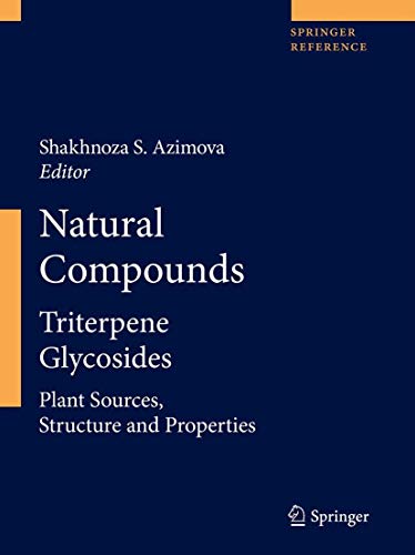 Natural Compounds: Triterpene Glycosides. Part 1 and Part 2 (Springer Reference)