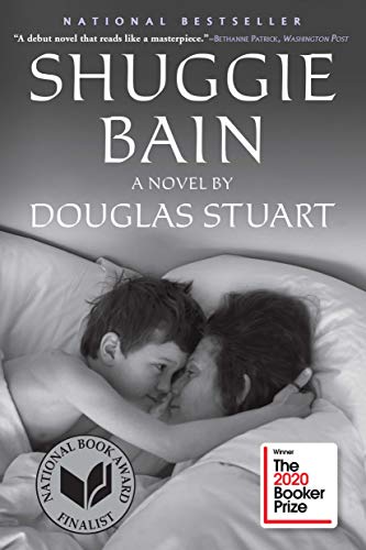 Douglas Stuart Shuggie Bain, A Novel