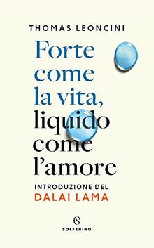 FORTE COME LA VITA, LIQUIDO CO