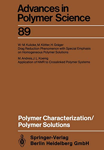 Polymer Characterization/Polymer Solutions (Advances in Polymer Science, Band 89)