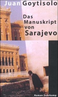 Das Manuskript von Sarajevo: Roman