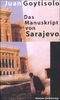 Das Manuskript von Sarajevo: Roman