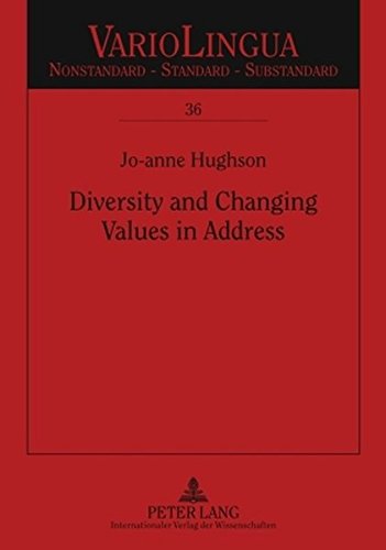 Diversity and Changing Values in Address: Spanish Address Pronoun Usage in an Intercultural Immigrant Context (Variolingua. Nonstandard - Standard - Substandard)