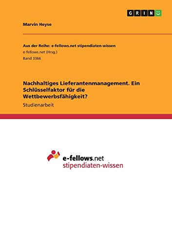 Nachhaltiges Lieferantenmanagement. Ein Schlüsselfaktor für die Wettbewerbsfähigkeit?