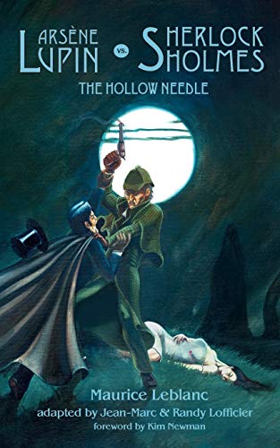 Maurice Leblanc Arsene Lupin Vs. Sherlock Holmes, The Hollow Needle