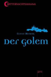 Der Golem: Mitternachtsbibliothek 5. Klassiker der Phantastik