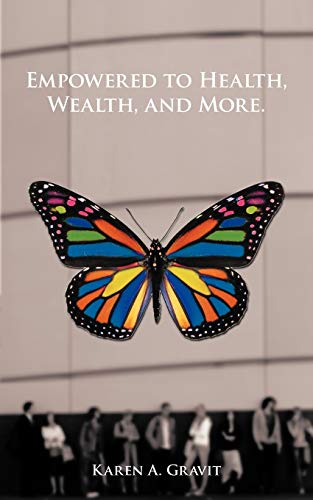 Empowered to Health, Wealth, and More.