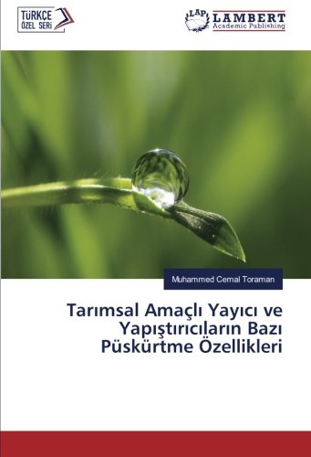 Tarımsal Amaçlı Yayıcı ve Yapıştırıcıların Bazı Püskürtme Özellikleri