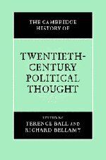 The Cambridge History of Twentieth-Century Political Thought (The Cambridge History of Political Thought)