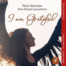 I am Grateful: MantraSong - Ich bin dankbar