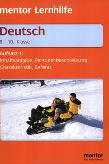 Mentor Lernhilfe Deutsch. Aufsatz 1, 8.-10. Klasse