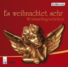 Es weihnachtet sehr. CD: Weihnachtsgeschichten