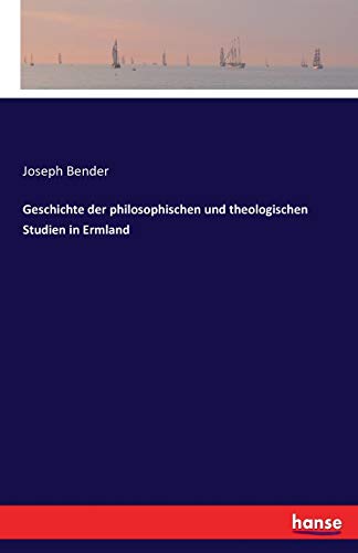 Geschichte der philosophischen und theologischen Studien in Ermland