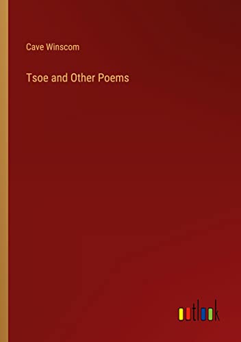 Tsoe and Other Poems