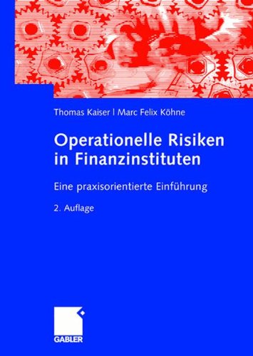 Operationelle Risiken in Finanzinstituten: Eine praxisorientierte Einführung
