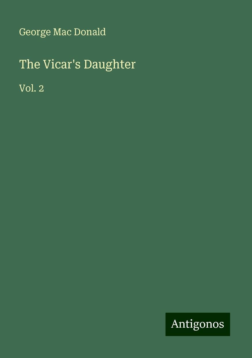 The Vicar's Daughter: Vol. 2