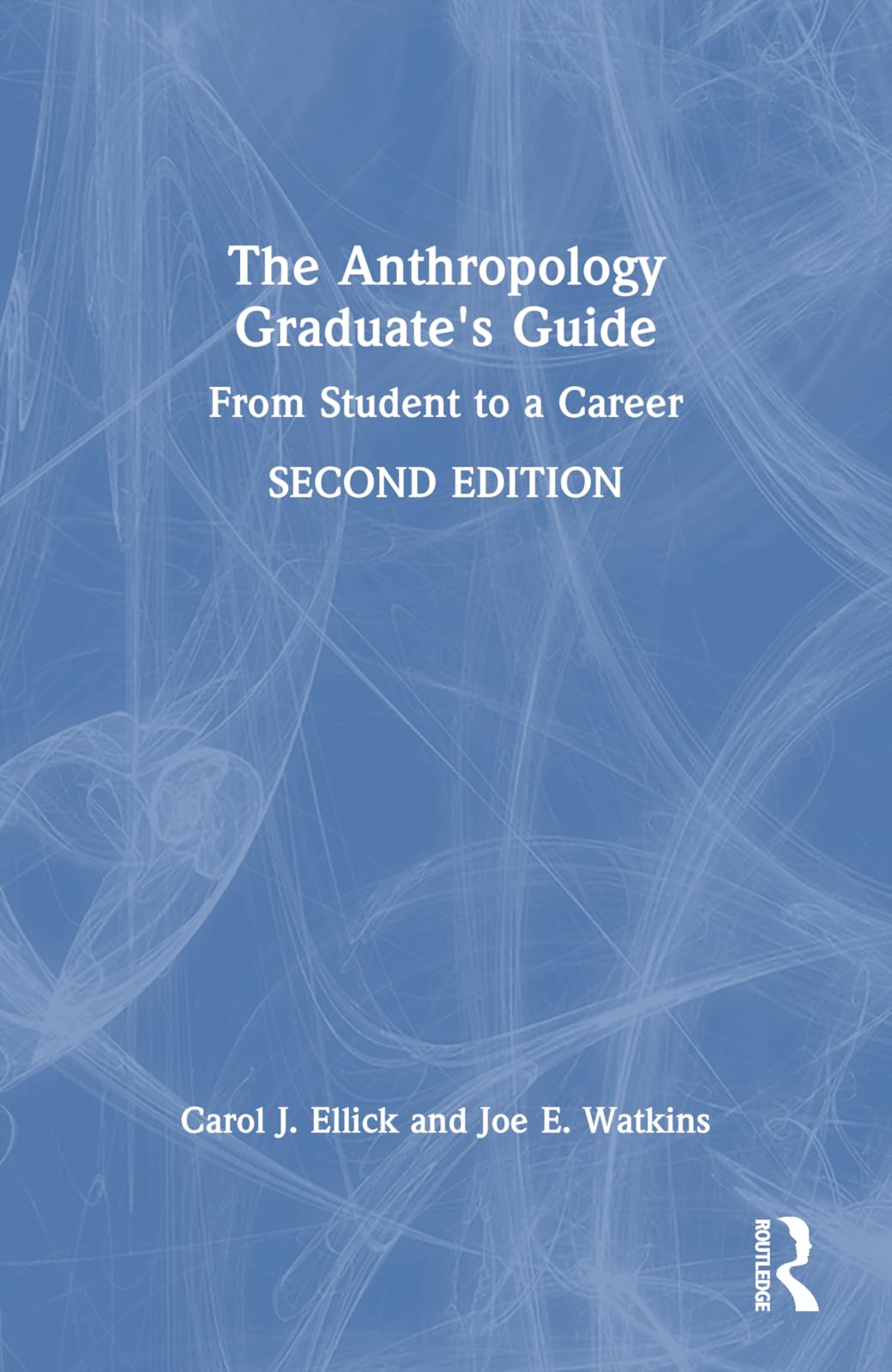 The Anthropology Graduate's Guide: From Student to a Career
