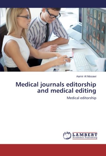 Medical journals editorship and medical editing: Medical editorship