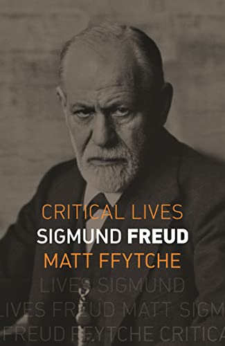 Sigmund Freud (Critical Lives)