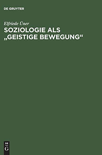 Soziologie als geistige Bewegung: Hans Freyers System der Soziologie und die Leipziger Schule
