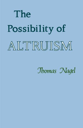 Thomas Nagel The Possibility Of Altruism