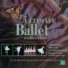 The Ultimate Ballet Collection