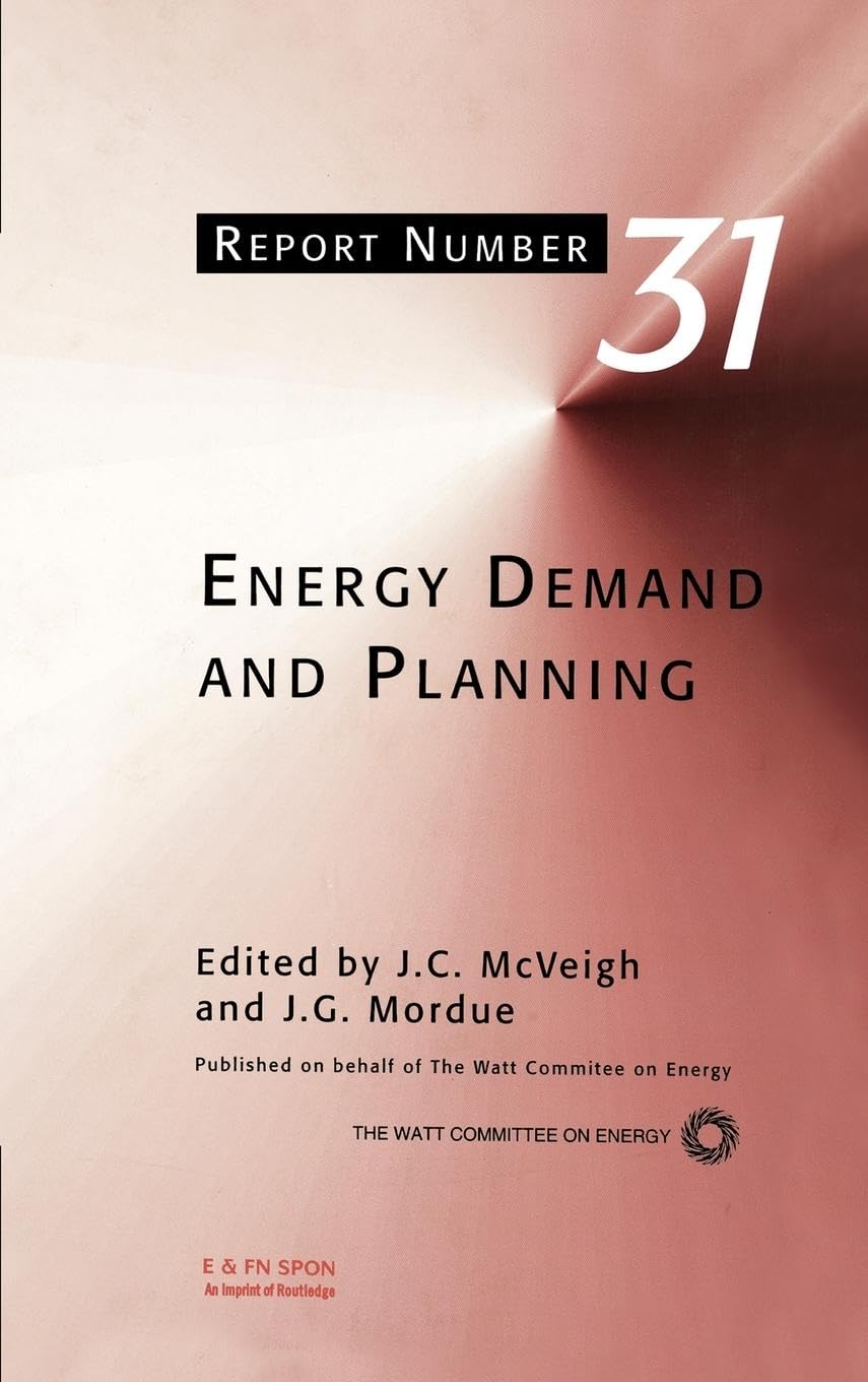 Energy Demand and Planning (Watt Committee Report, 31, Band 31)