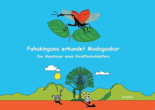 Fahakingana erkundet Madagaskar: Die Abenteuer eines Giraffenhalskäfers