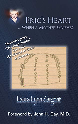 Eric's Heart. . . When a Mother Grieves