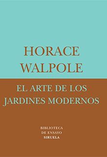 El arte de los jardines modernos (Biblioteca de Ensayo / Serie menor, Band 25)