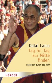 Tag für Tag zur Mitte finden. Lesebuch durch das Jahr