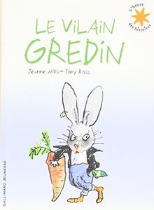 Le vilain gredin