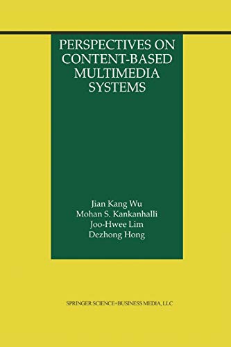 Perspectives on Content-Based Multimedia Systems (The Information Retrieval Series, 9, Band 9)