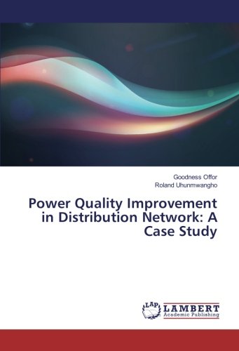 Power Quality Improvement in Distribution Network: A Case Study