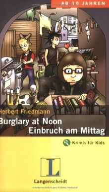 Burglary at Noon / Einbruch am Mittag: An Adventure in English