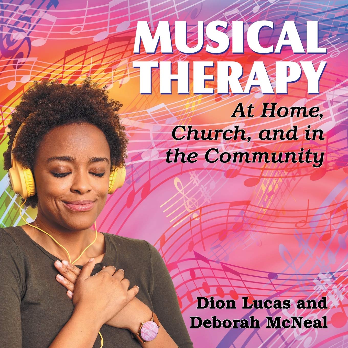 Musical Therapy: At Home, Church, and in the Community
