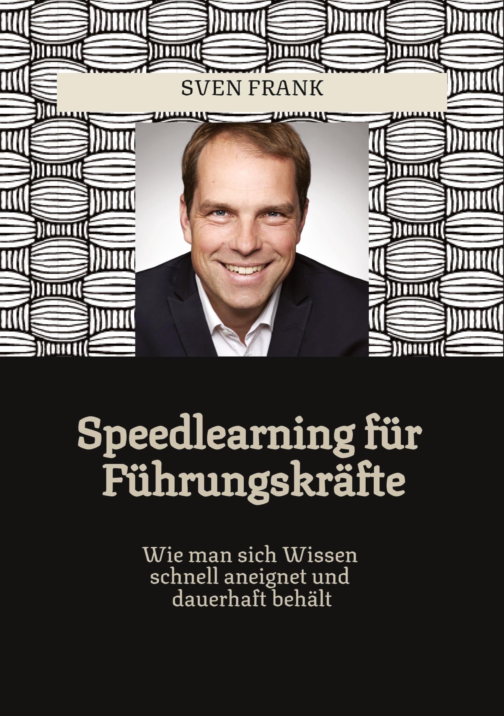Speedlearning für Führungskräfte: Wie man sich Wissen schnell aneignet und dauerhaft behält