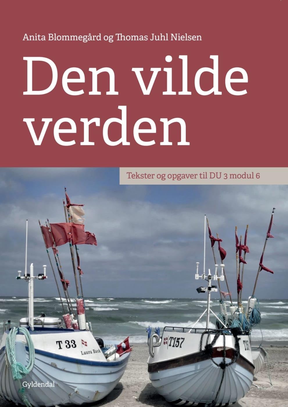 Den vilde verden C1: Tekster og opgaver til DU 3 modul 6. Kurs- und Übungsbuch mit Videos