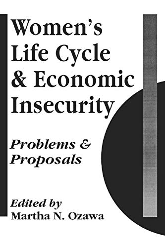 Women's Life Cycle and Economic Insecurity: Problems and Proposals