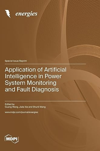 Application of Artificial Intelligence in Power System Monitoring and Fault Diagnosis