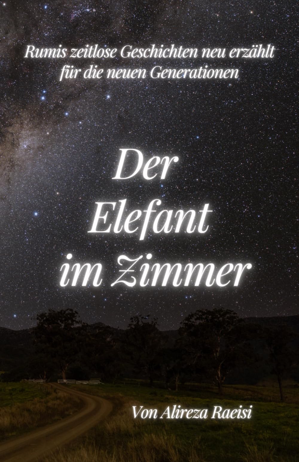 Der Elefant im Zimmer: Rumis zeitlose Geschichten neu erzählt für die neuen Generationen